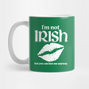 I'm Not Irish Mug